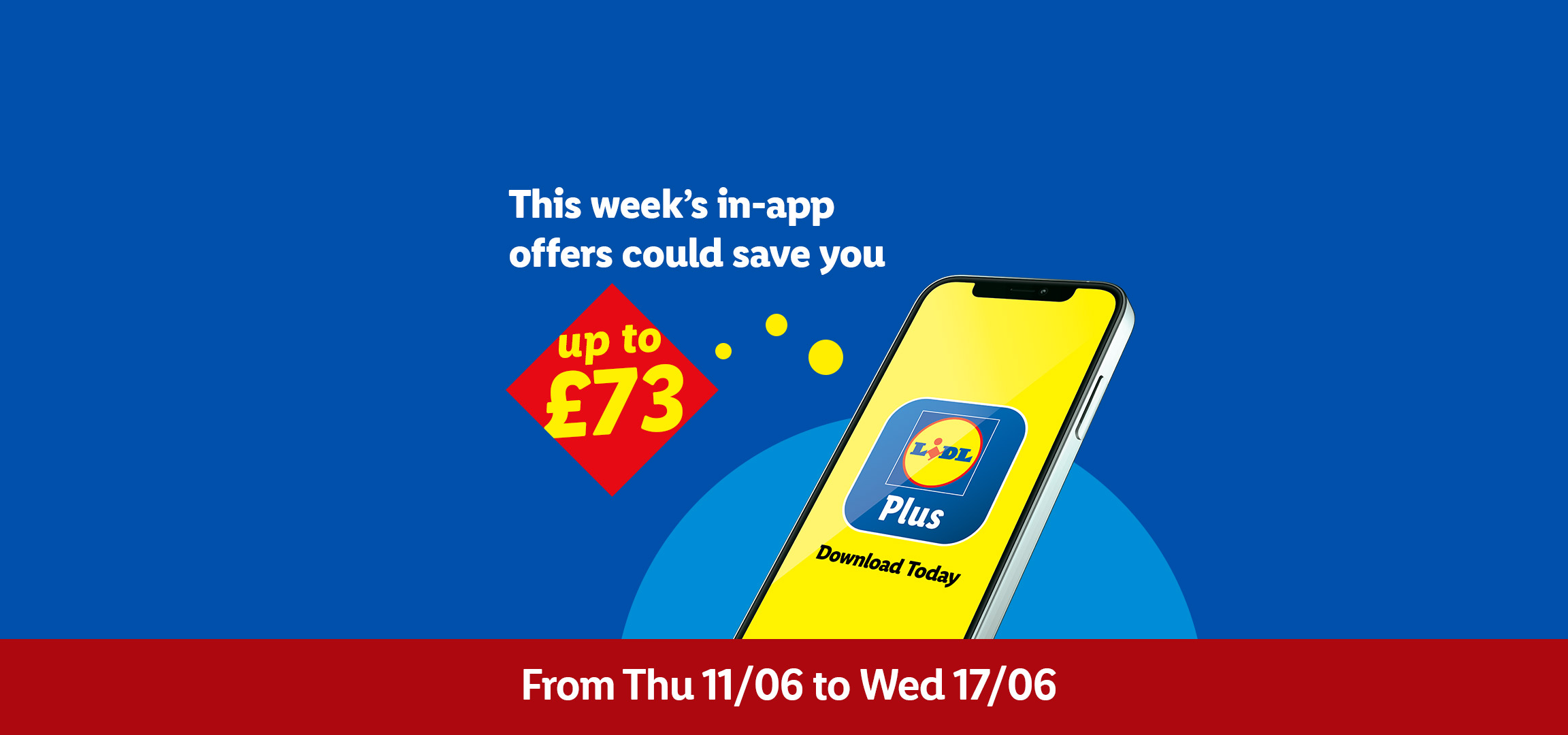 Lidl Plus app promotion showing potential savings of up to £73 on in-app offers from Thu 11/06 to Wed 17/06.